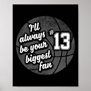 Number Thirteen 13's Biggest Fan Bysketbyll Mum Da Poster