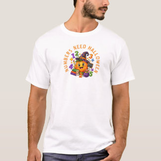 Numbers Need Halloween Math Teacher T-Shirt