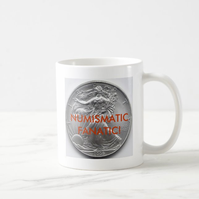 NUMISMATIC FANATIC! MUG (Right)