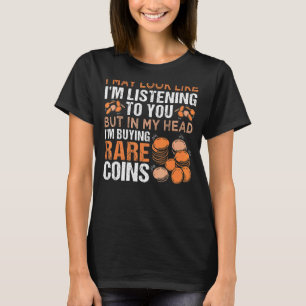 Numismatics Coin Collector Coin Collecting T-Shirt