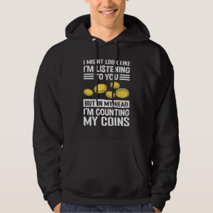 Numismatics Coin Collector & Coin Collection Hoodie