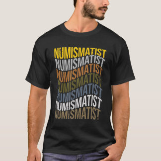 Numismatist Repeat Text T-Shirt