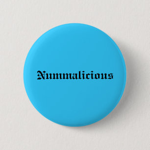 Nummalicious 6 Cm Round Badge