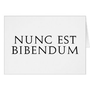 Nunc Est Bibendum