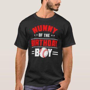 Nunny Of The Birthday Boy Baseball Theme Family Bd T-Shirt