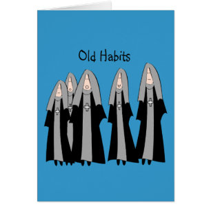 Nuns "Old Habits" Hilarious Nun Gifts