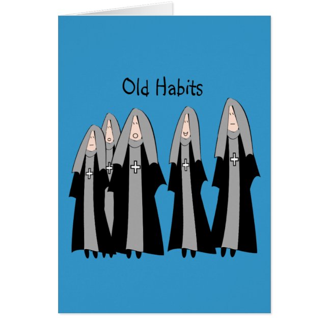 Nuns "Old Habits" Hilarious Nun Gifts (Front)