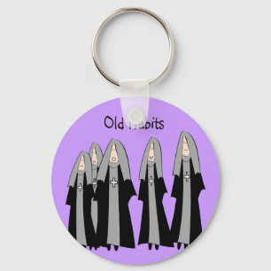 Nuns "Old Habits" Hilarious Nun Gifts Key Ring