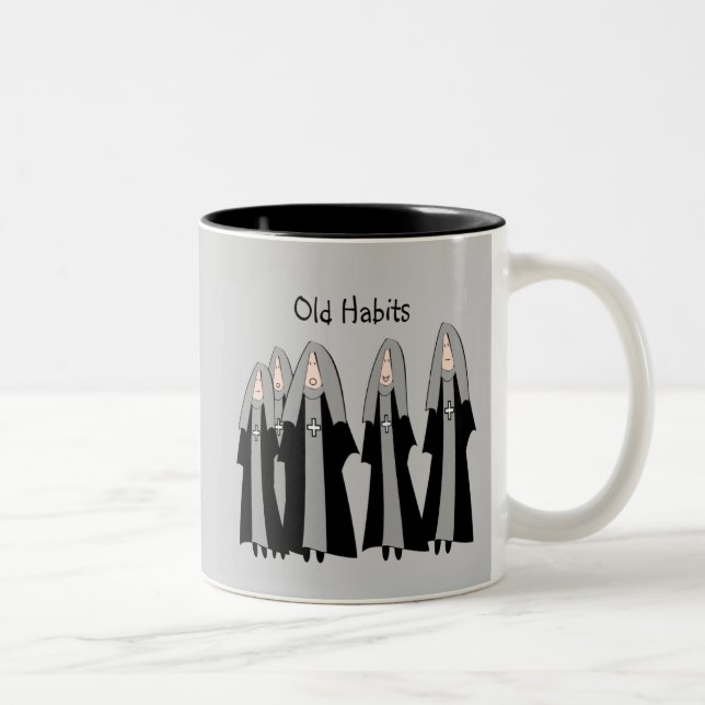 Nuns "Old Habits" Hilarious Nun Gifts Two-Tone Coffee Mug (Right)