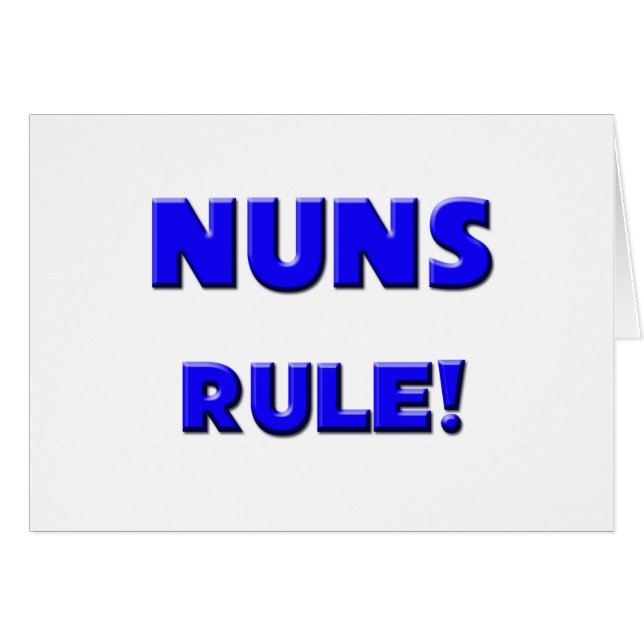 Nuns Rule! (Front Horizontal)