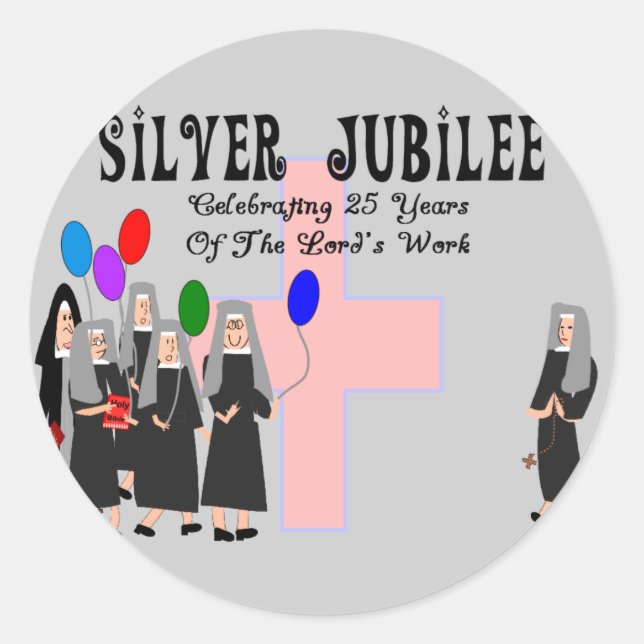 Nuns Silver Jubilee Gifts Classic Round Sticker (Front)