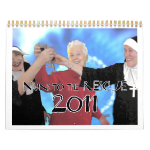 Nuns to the RESCUE! Calendar (Beginning in March)