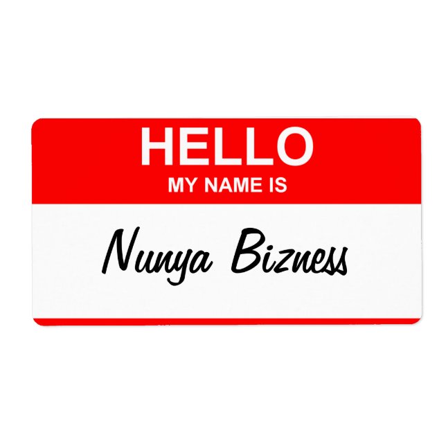 Nunya Bizness attitude name tag items (Front)