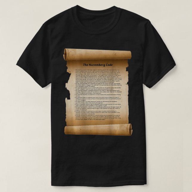 Nuremberg Code on a Scroll  T-Shirt (Design Front)