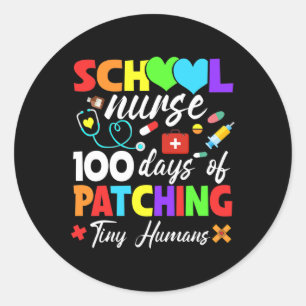 Nurse 100 Days Of Patching Tiny Humans 100th Day Classic Round Sticker