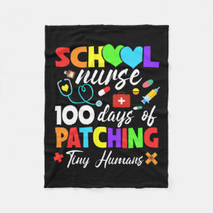 Nurse 100 Days Of Patching Tiny Humans 100th Day Fleece Blanket
