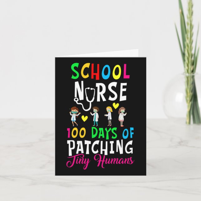 Nurse 100 Days Of Patching Tiny Humans Fun 100 Day Card (Front)