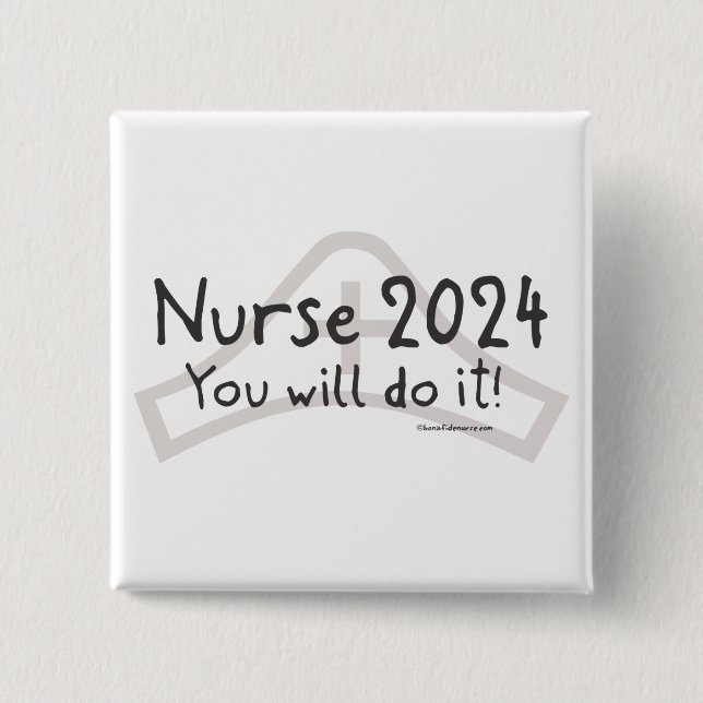 Nurse 2024 - I made it! 15 Cm Square Badge (Front)
