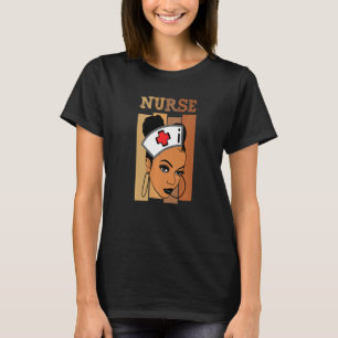 Nurse Afro Black Woman Black History Month African T-Shirt