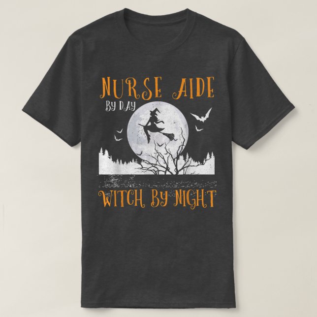 Nurse Aide By Day Witch By Night Women Halloween65 T-Shirt (Design Front)