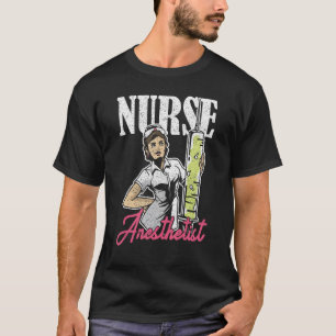 Nurse Anaesthetist Anaesthesiology T-Shirt