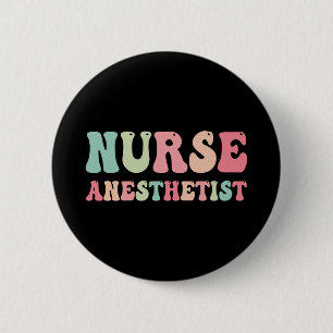Nurse Anaesthetist Essential In Healthcare 6 Cm Round Badge