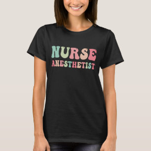 Nurse Anaesthetist Essential In Healthcare T-Shirt