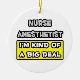Nurse Anaesthetist .. I'm Kind of a Big Deal Ceramic Tree Decoration