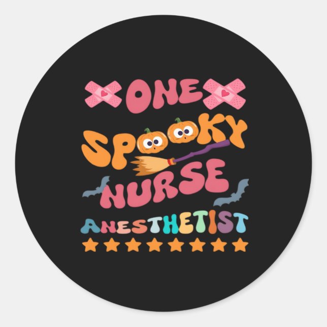 Nurse Anaesthetist - One Spooky Nurse Anaesthetist Classic Round Sticker (Front)
