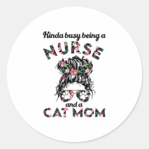 Nurse and cat mum funny gifts ideas classic round sticker