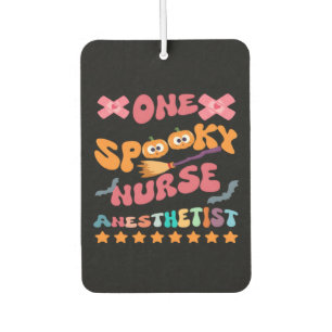 Nurse Anesthetist - One Spooky Nurse Anesthetist - Car Air Freshener