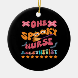 Nurse Anesthetist - One Spooky Nurse Anesthetist - Ceramic Ornament