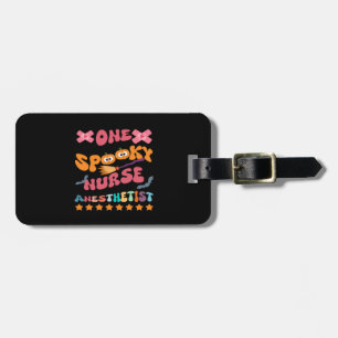 Nurse Anesthetist - One Spooky Nurse Anesthetist - Luggage Tag