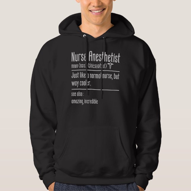 Nurse Anesthetists Noun Funny Anaesthesiologist Cr Hoodie (Front)