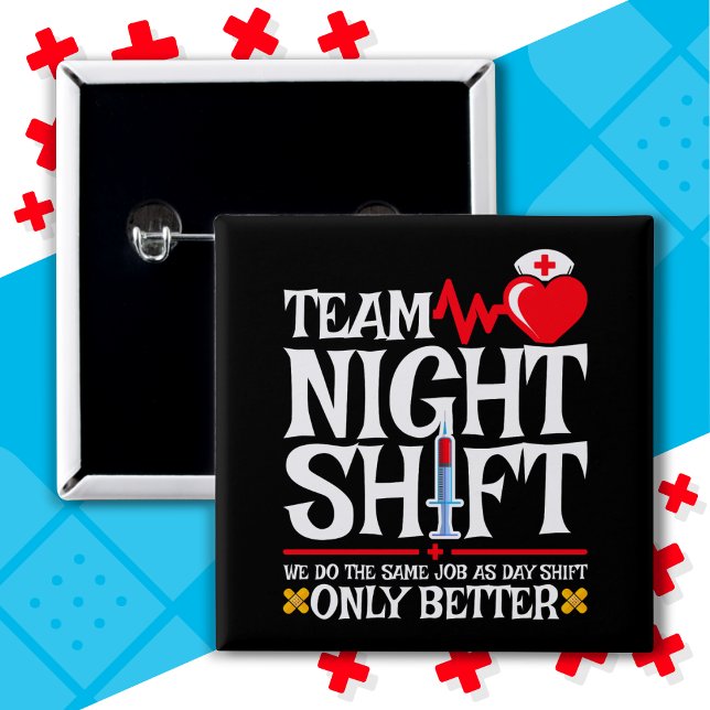 Nurse Appreciation Funny Team Night Shift Nurse 15 Cm Square Badge (Creator Uploaded)
