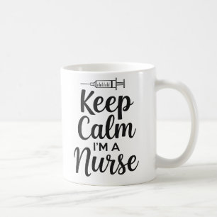 "Nurse Appreciation Gift - Keep Calm I'm a Nurse D Coffee Mug
