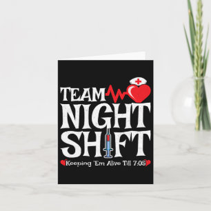 Nurse Appreciation - Night Shift Nurse - Team Nigh Card