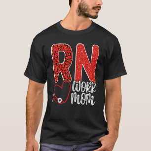 Nurse Appreciation RN Work Mum Cardiac Nursing CNA T-Shirt