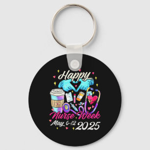 Nurse Appreciation Week - Happy National Nurses We Key Ring