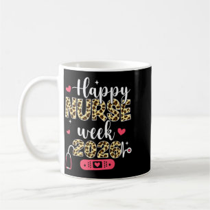 Nurse Appreciation Week Happy National Nurses Week Coffee Mug