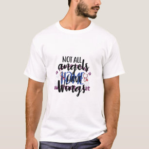 Nurse Art Not All Angels Have Wings T-Shirt