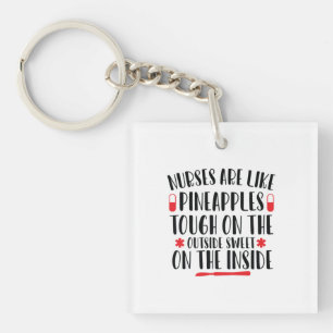 Nurse Art Nurse Are Like Pineapples Key Ring