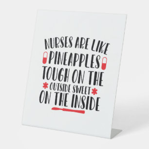 Nurse Art Nurse Are Like Pineapples Pedestal Sign