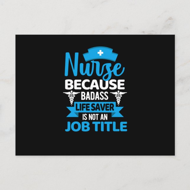 Nurse because badass life saver- funny nurse postcard (Front)