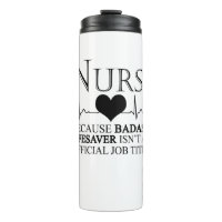 Nurse Because Badass Lifesaver Isn't An Official