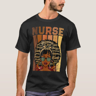 Nurse Black History Queen Melanin Afro African Pri T-Shirt
