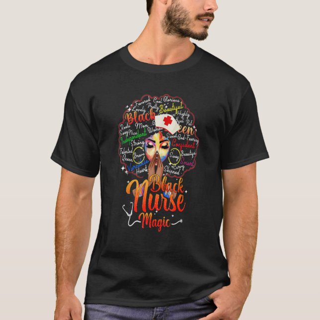 Nurse Black Woman Magic Afro Melanin Queen Black H T-Shirt (Front)