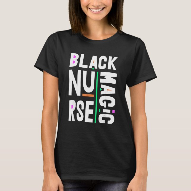 Nurse Black Woman Magic Afro Melanin Queen Black H T-Shirt (Front)