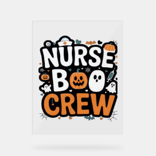 Nurse Boo Crew Halloween Healthcare Hero Spooky Acrylic Sign