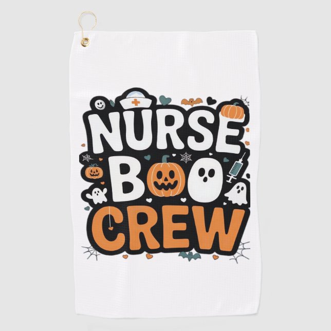 Nurse Boo Crew  Halloween Healthcare Hero  Spooky  Golf Towel (Front)